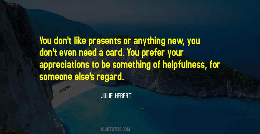 Julie Hebert Quotes #467762