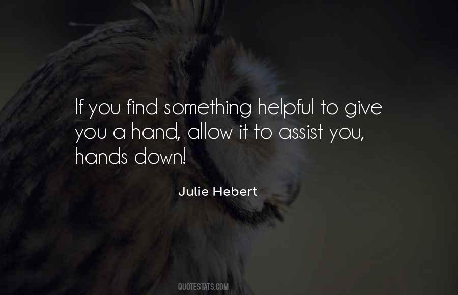 Julie Hebert Quotes #741985