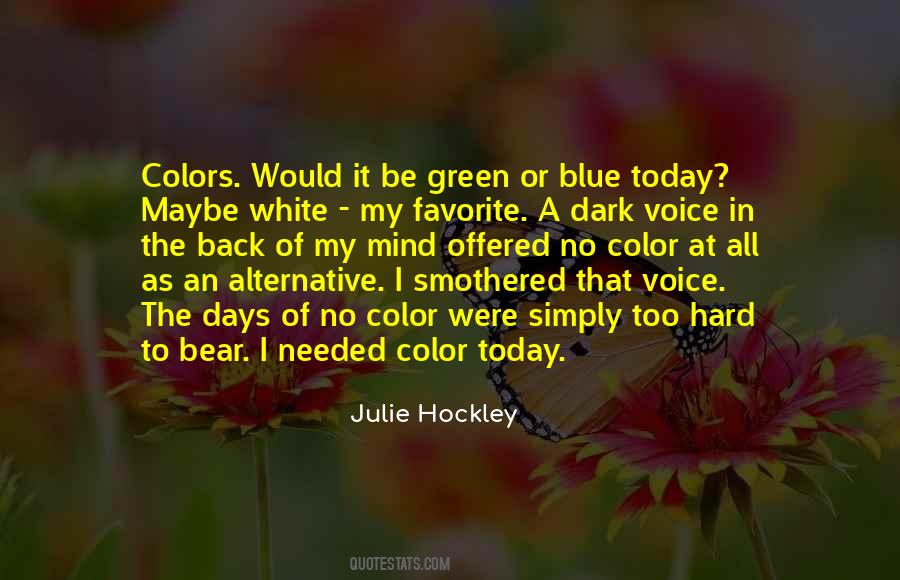 Julie Hockley Quotes #1382889