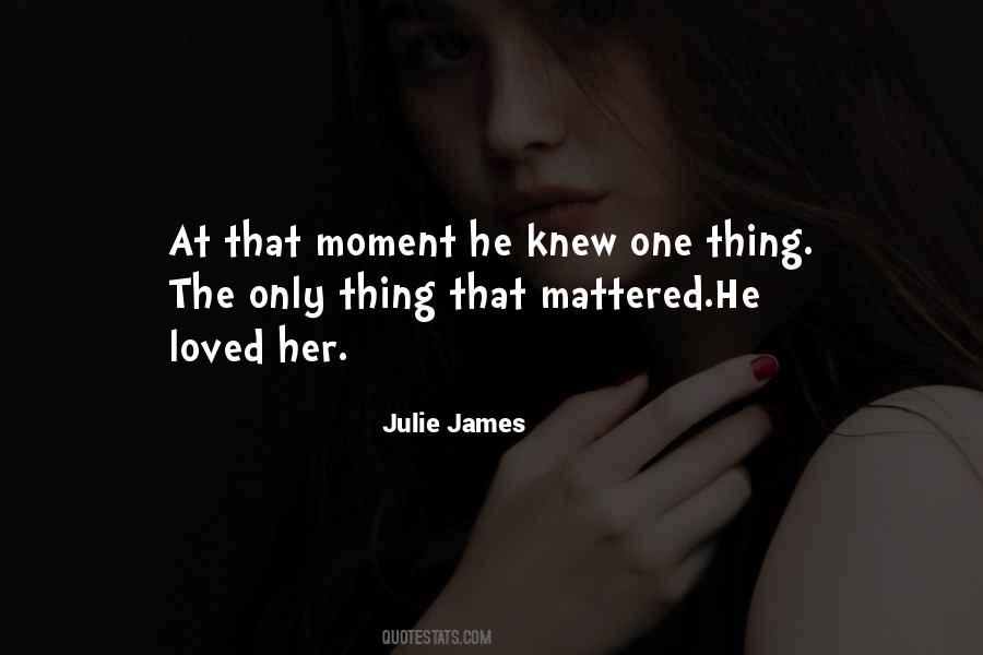 Julie James Quotes #1012145