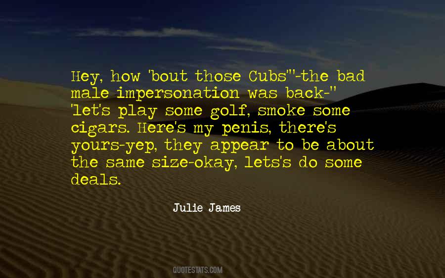 Julie James Quotes #320710