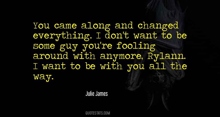 Julie James Quotes #342776