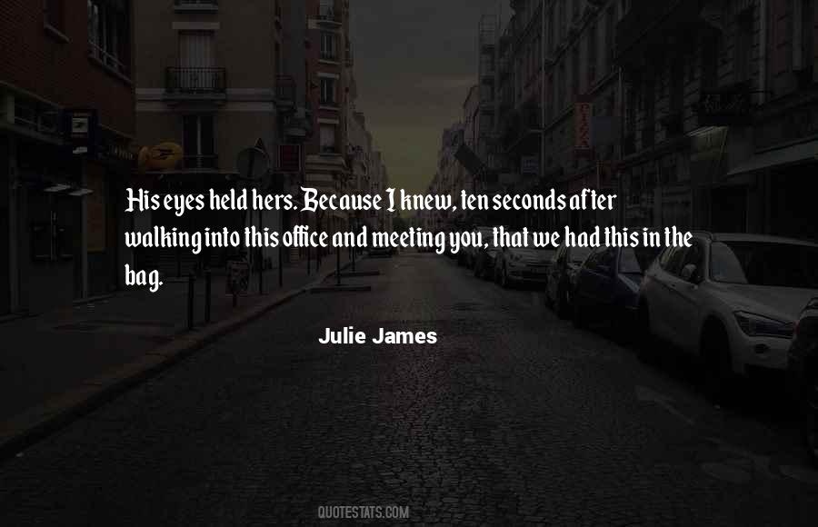 Julie James Quotes #528837