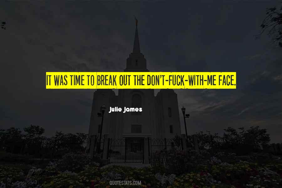 Julie James Quotes #852874