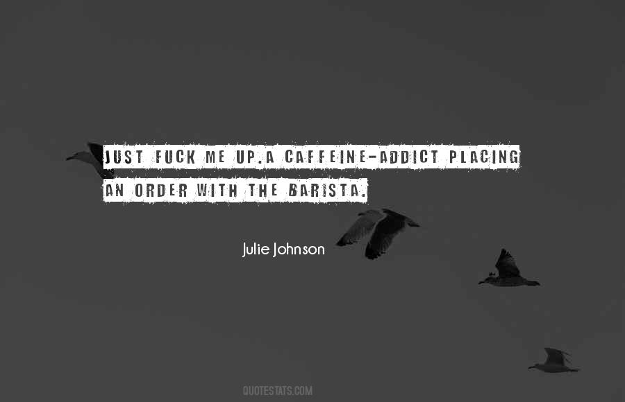 Julie Johnson Quotes #1275774