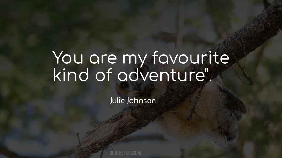 Julie Johnson Quotes #1304842