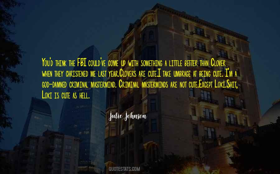 Julie Johnson Quotes #1484991