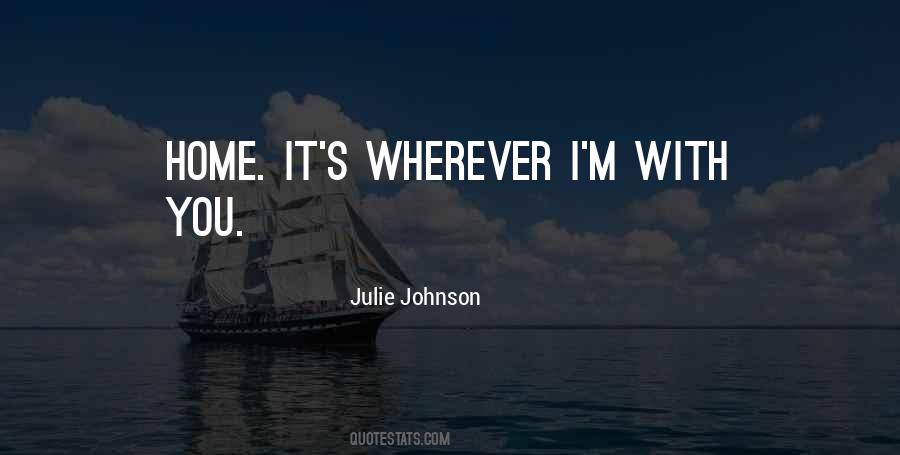 Julie Johnson Quotes #713550