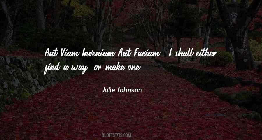 Julie Johnson Quotes #845098