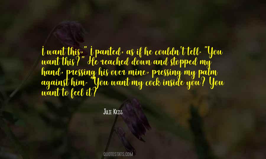 Julie Kriss Quotes #133346 Julie Kriss Quotes #133346