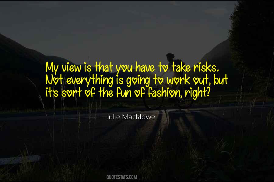 Julie Macklowe Quotes #1433120