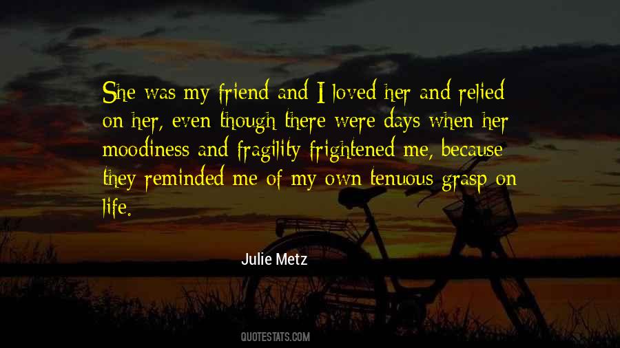 Julie Metz Quotes #1803407