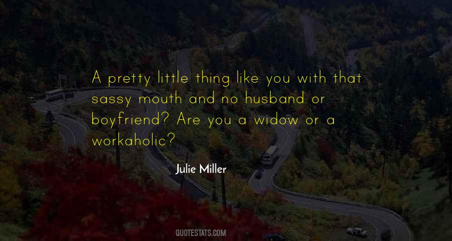 Julie Miller Quotes #1307861