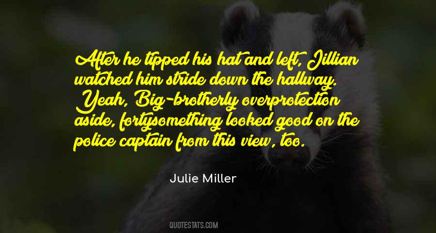Julie Miller Quotes #1736005