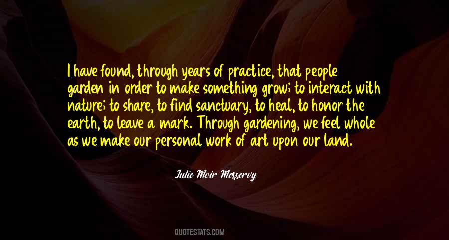 Julie Moir Messervy Quotes #1107335