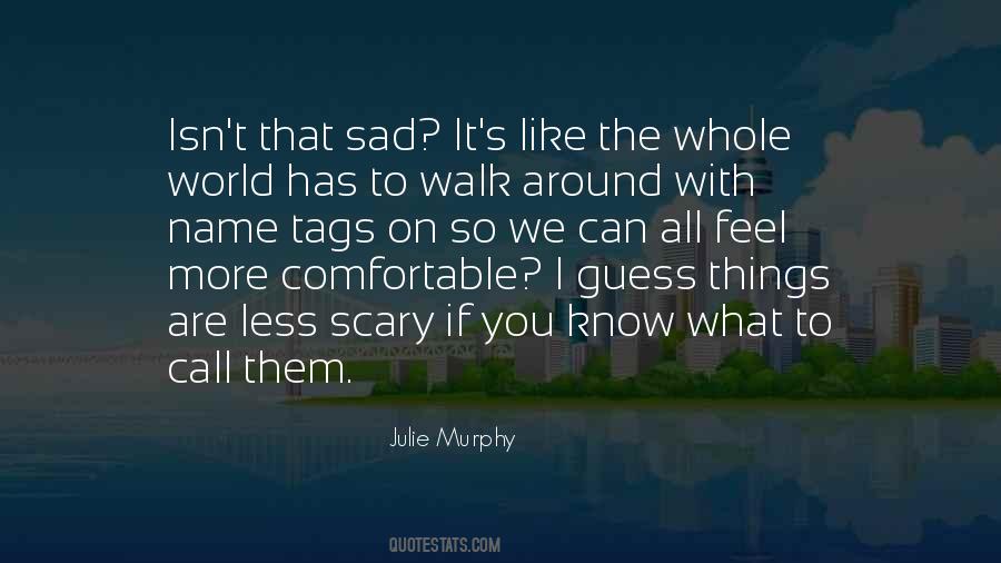 Julie Murphy Quotes #1834089
