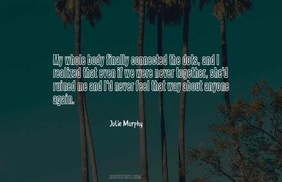 Julie Murphy Quotes #703271