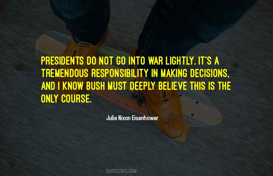 Julie Nixon Eisenhower Quotes #1244535