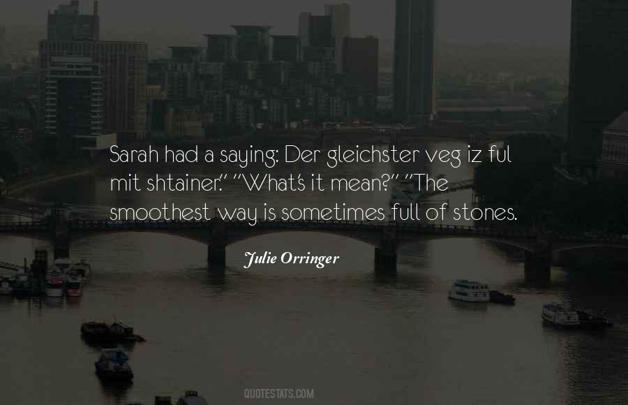 Julie Orringer Quotes #1754634