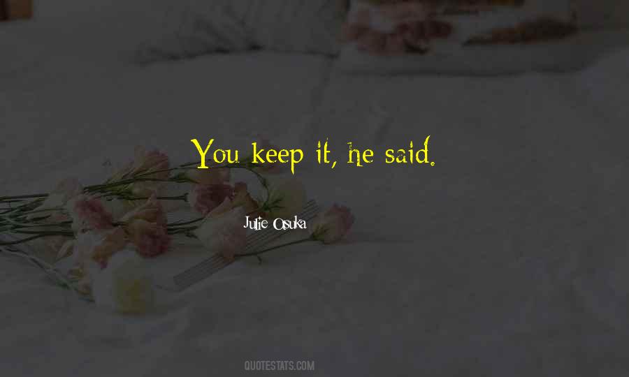 Julie Otsuka Quotes #397174