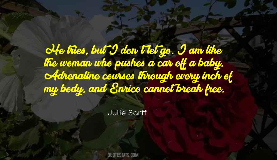 Julie Sarff Quotes #1577437
