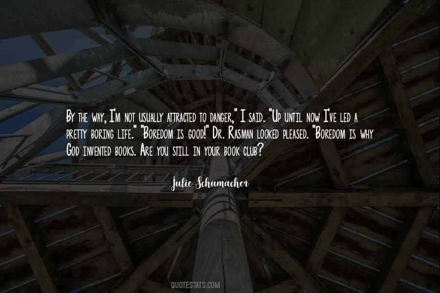 Julie Schumacher Quotes #241581