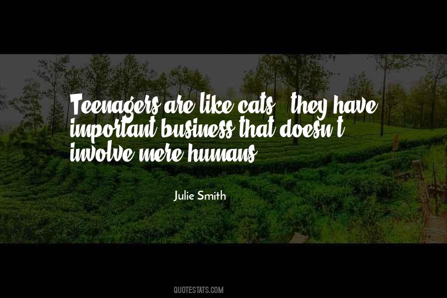 Julie Smith Quotes #735347
