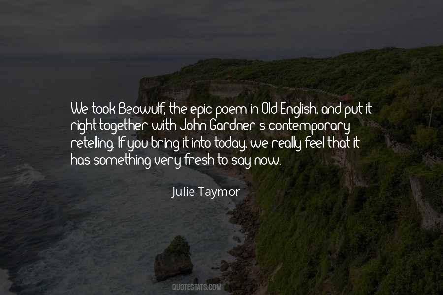 Julie Taymor Quotes #395346