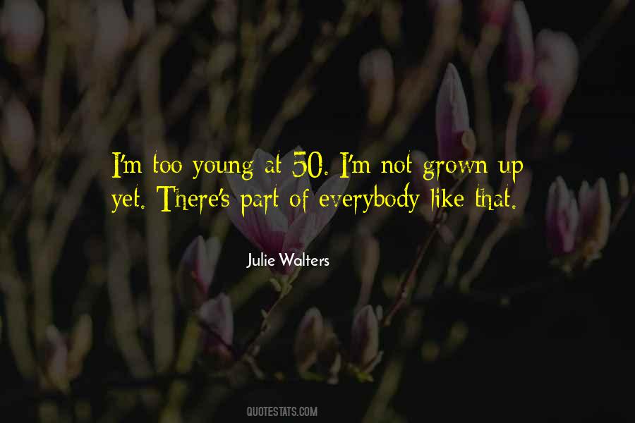 Julie Walters Quotes #1591633