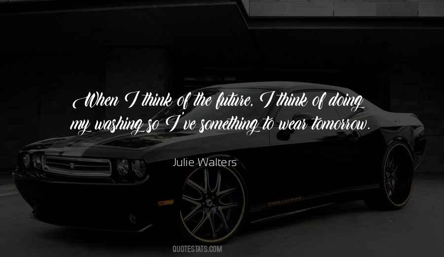 Julie Walters Quotes #1695242