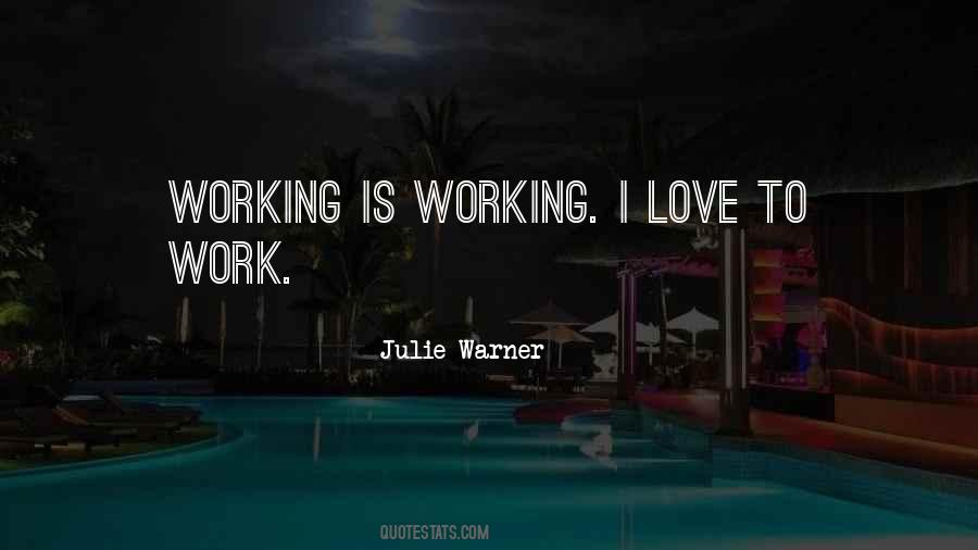 Julie Warner Quotes #1295809