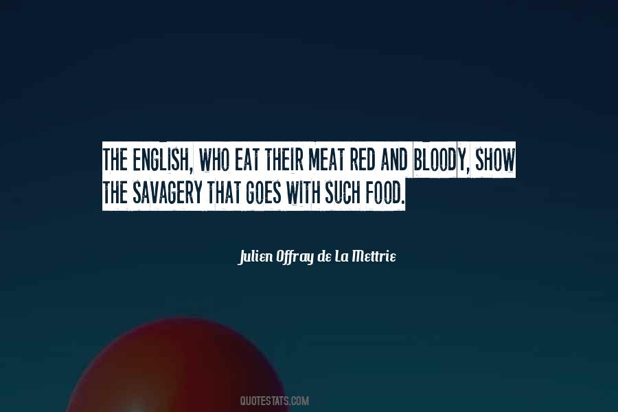 Julien Offray De La Mettrie Quotes #186316