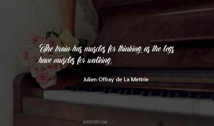 Julien Offray De La Mettrie Quotes #280254