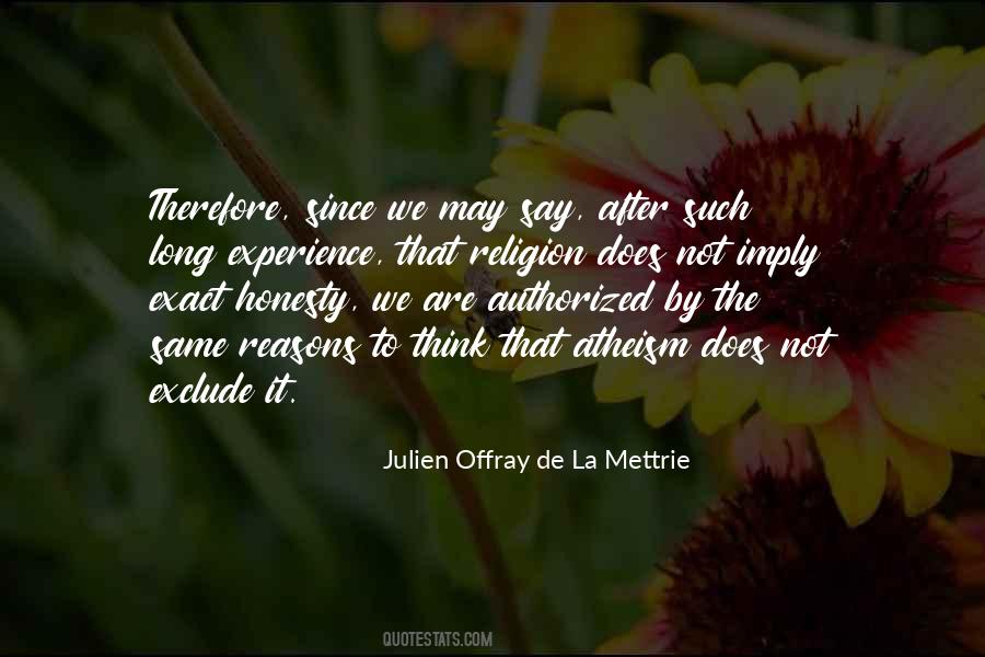 Julien Offray De La Mettrie Quotes #670014