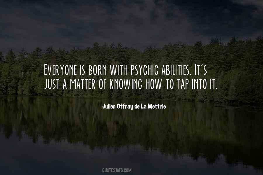 Julien Offray De La Mettrie Quotes #807650