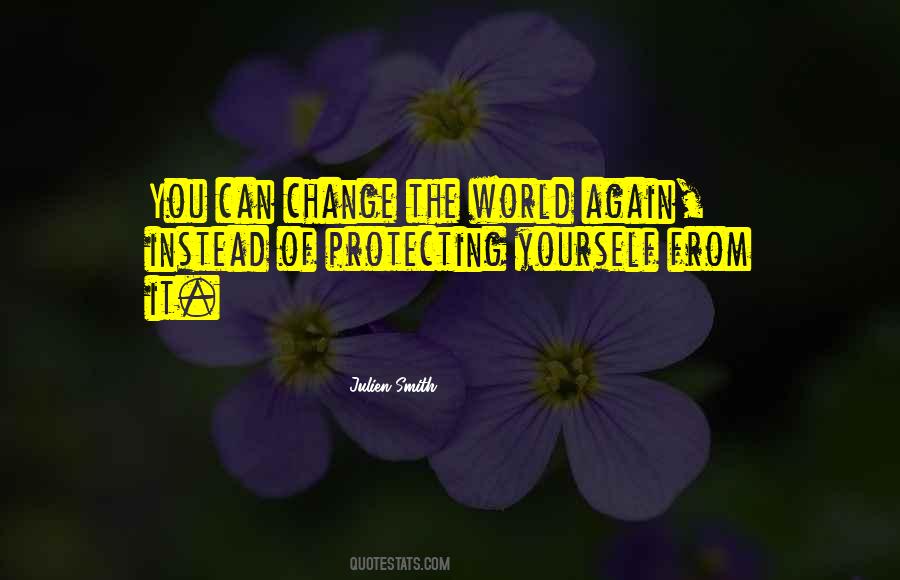 Julien Smith Quotes #94386