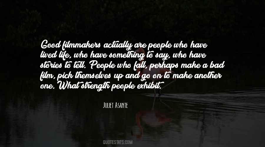 Juliet Asante Quotes #1600604