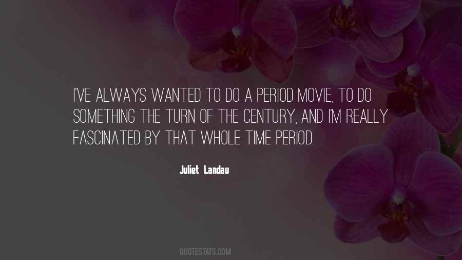 Juliet Landau Quotes #1829031