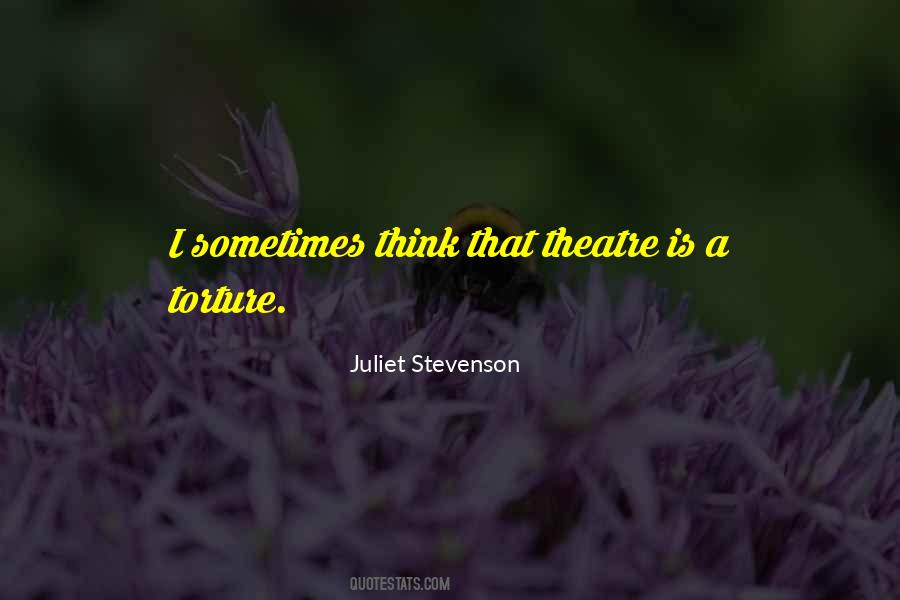 Juliet Stevenson Quotes #345982