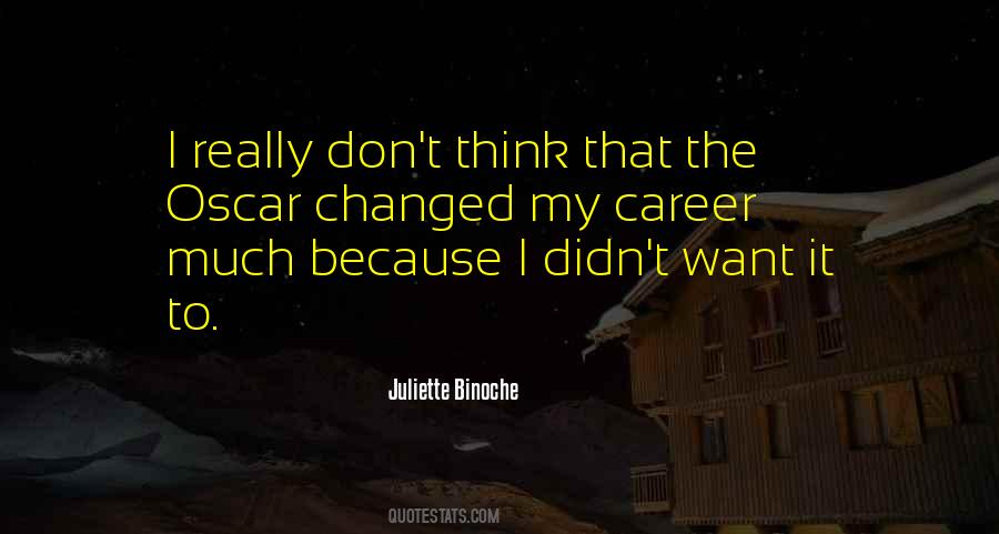 Juliette Binoche Quotes #770356