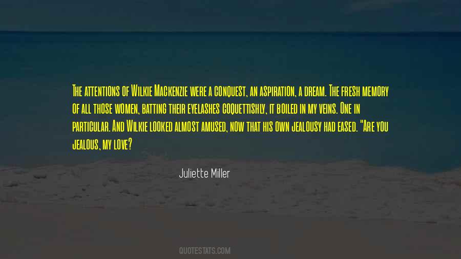 Juliette Miller Quotes #1878885