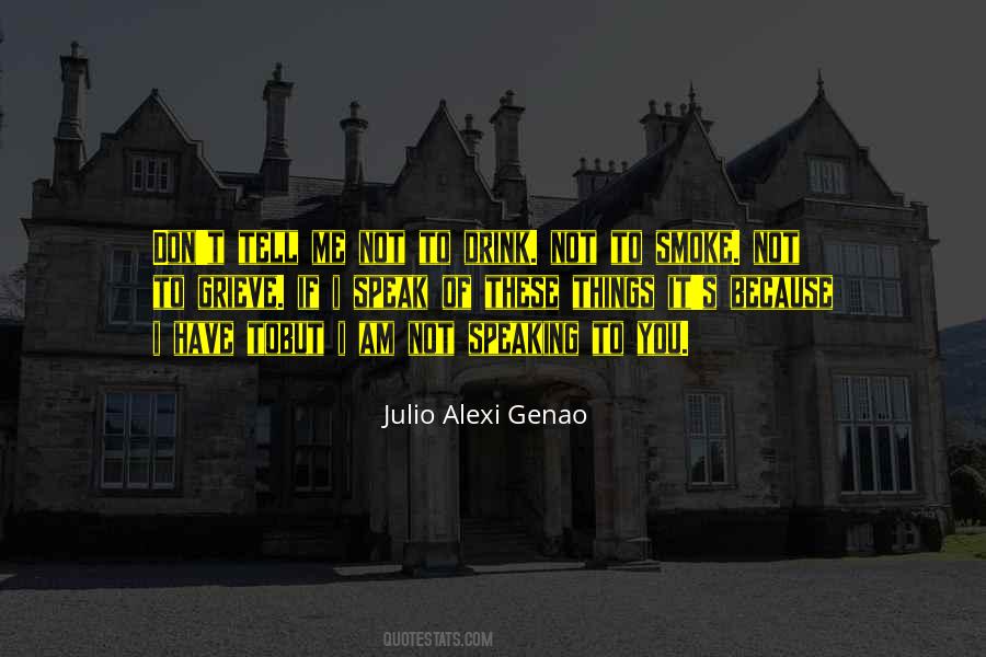 Julio Alexi Genao Quotes #1035681