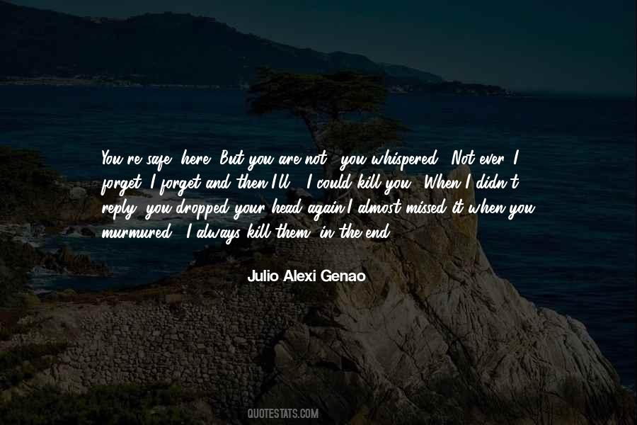 Julio Alexi Genao Quotes #773178