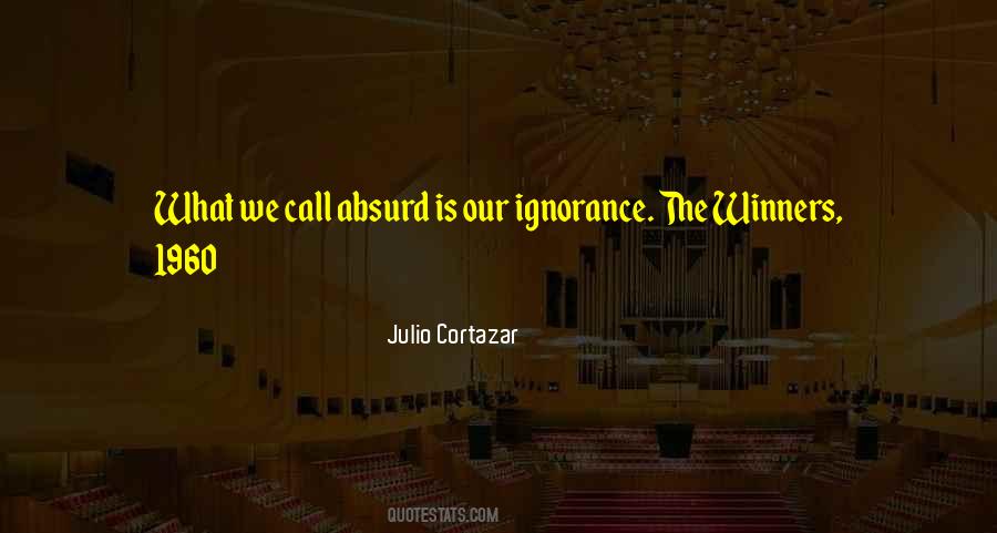 Julio Cortazar Quotes #1324766