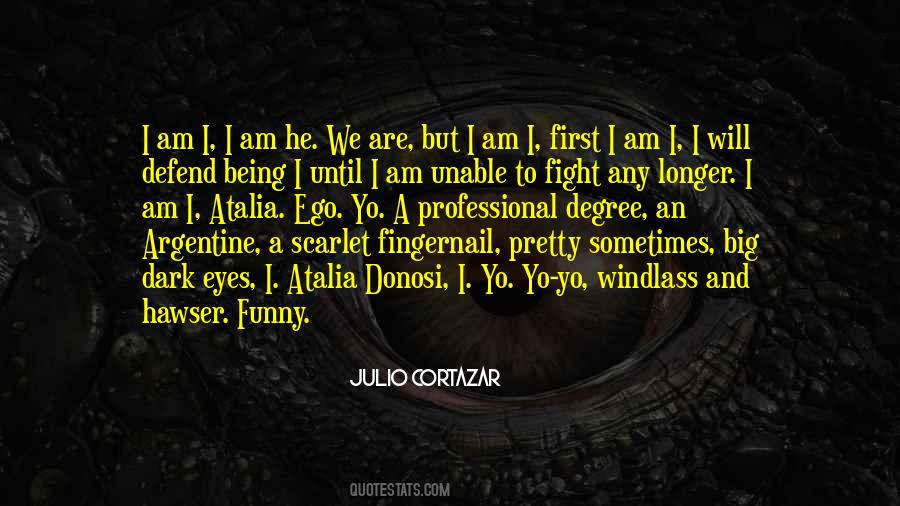 Julio Cortazar Quotes #1686350