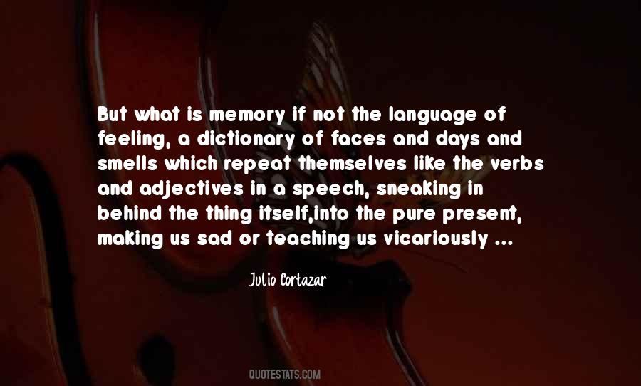 Julio Cortazar Quotes #381233