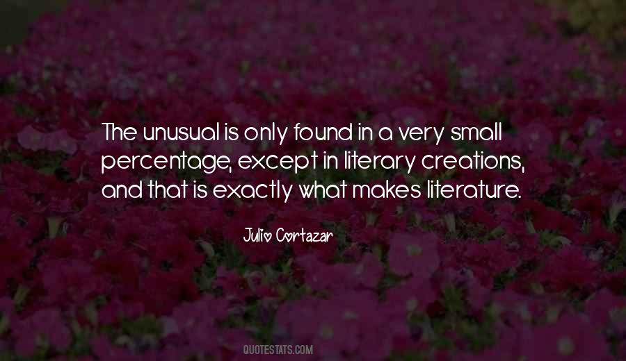 Julio Cortazar Quotes #653465