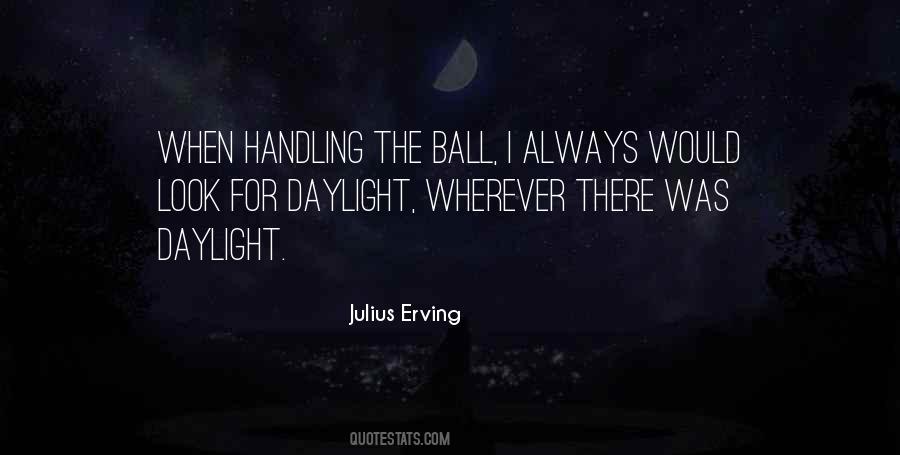 Julius Erving Quotes #1411709