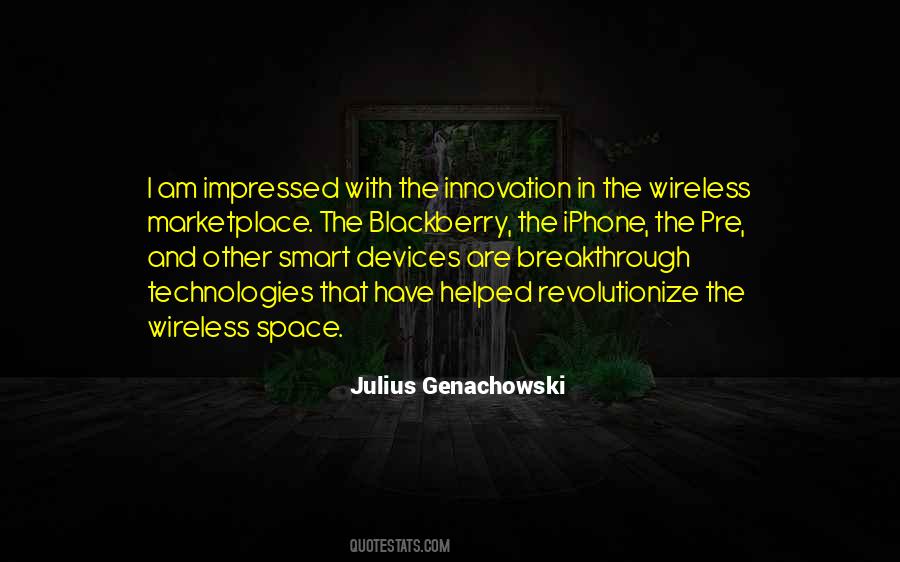 Julius Genachowski Quotes #1267649