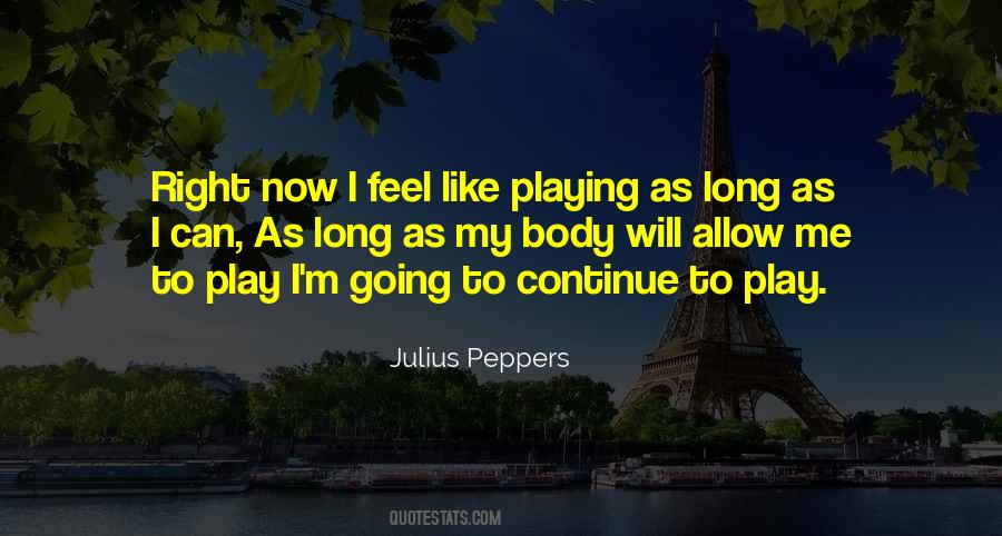 Julius Peppers Quotes #1173610